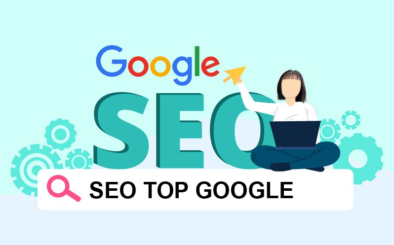 Dịch vụ SEO top google – Nhận SEO từ khóa website Top 1